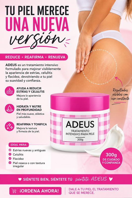 ADEUS Dile adiós a la celulitis